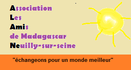 ASSOCIATION LES AMIS DE MADAGASCAR A NEUILLY SUR SEINE